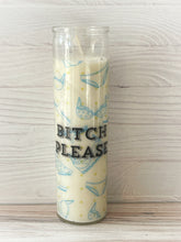 Load image into Gallery viewer, Bitch Please Prayer Candle