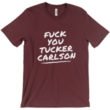 Load image into Gallery viewer, F*ck You Tucker Carlson T-Shirts
