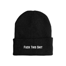 Load image into Gallery viewer, Fuck This Shit Beanies
