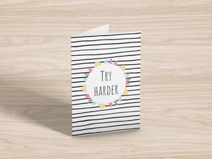 Try Harder Greeting Card