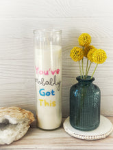 Load image into Gallery viewer, You&#39;ve Probably Got This Prayer Candle
