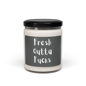 Fresh Outta Fucks Scented Soy Candle - 9oz