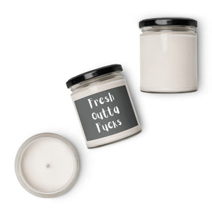 Fresh Outta Fucks Scented Soy Candle - 9oz
