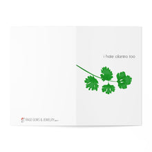 Load image into Gallery viewer, i hate cilantro too Greeting Card
