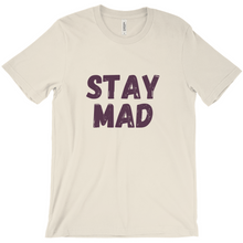 Load image into Gallery viewer, Stay Mad T-Shirts
