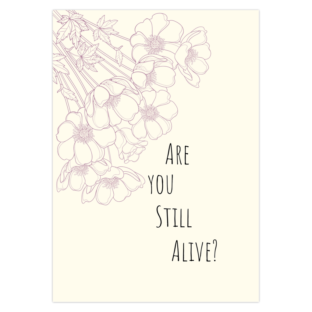 Are You Still Alive Greeting Card