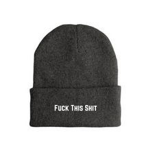 Load image into Gallery viewer, Fuck This Shit Beanies
