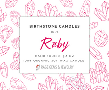 Load image into Gallery viewer, July Birthstone Organic Soy Wax Candle with Natural Ruby
