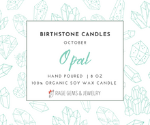 Load image into Gallery viewer, October Birthstone Organic Soy Wax Candle with Natural Opal
