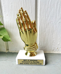 Thoughts and Prayers Trophy