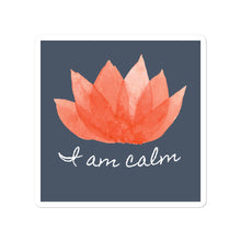 Load image into Gallery viewer, I Am Calm Bubble-free stickers
