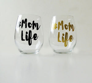 Mom Life Stemless Wine Glass