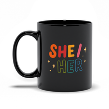 Load image into Gallery viewer, She/Her Black Mugs
