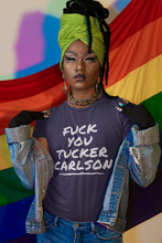Load image into Gallery viewer, F*ck You Tucker Carlson T-Shirts
