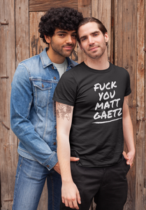 F*ck You Matt Gaetz T-Shirts