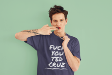Load image into Gallery viewer, F*ck You Ted Cruz T-Shirts
